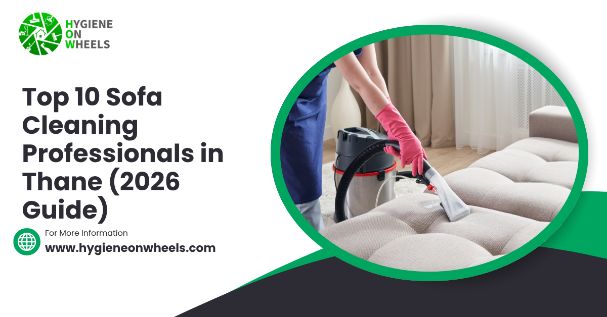 Top 10 Sofa Cleaning Professionals in Thane (2026 Guide)